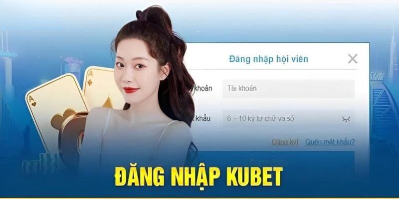 Quy trình đăng nhập KUBET chi tiết từng bước cho hội viên mới 